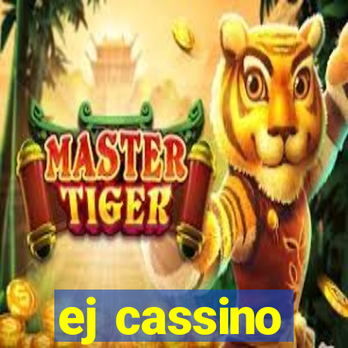 ej cassino