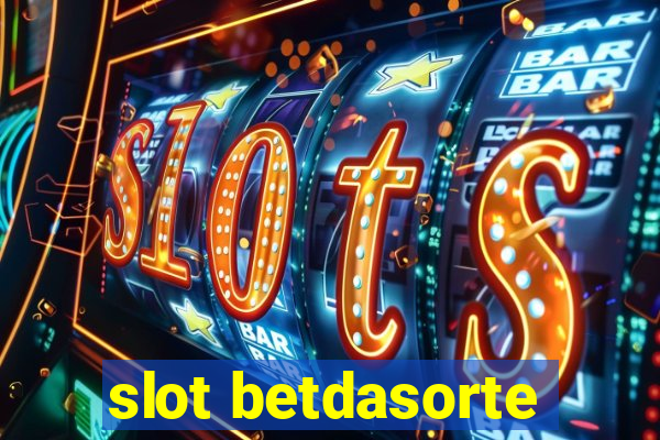 slot betdasorte