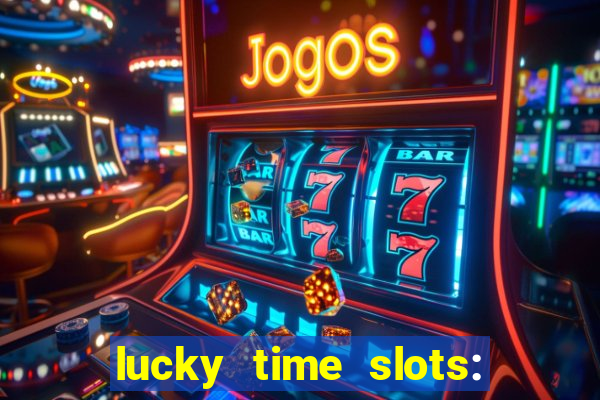 lucky time slots: casino 777