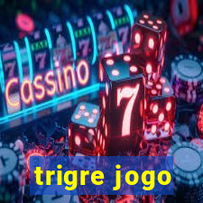 trigre jogo