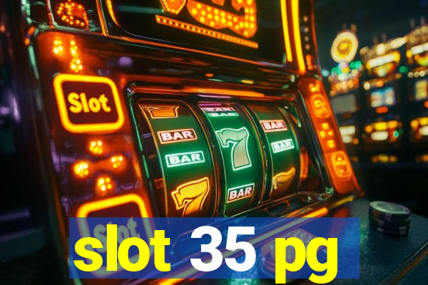 slot 35 pg