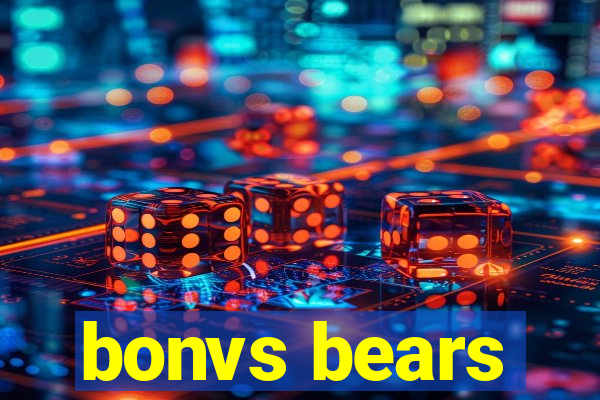 bonvs bears