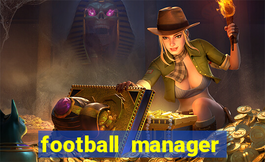 football manager 2024 crackeado