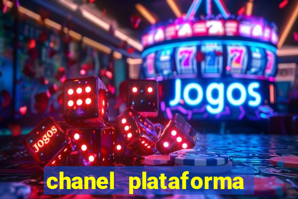 chanel plataforma de jogos