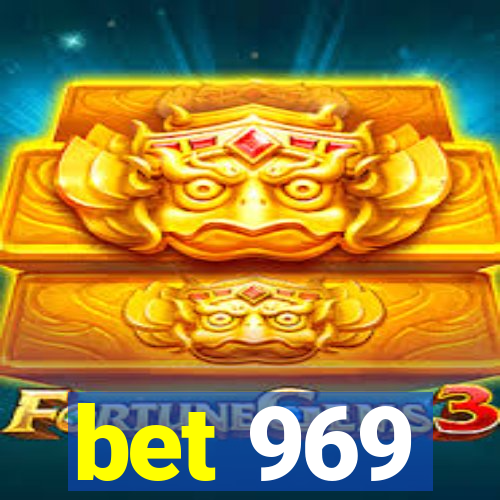 bet 969