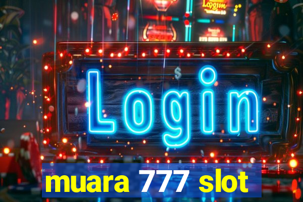 muara 777 slot