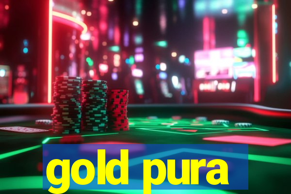 gold pura