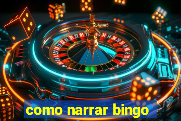 como narrar bingo