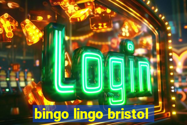 bingo lingo bristol