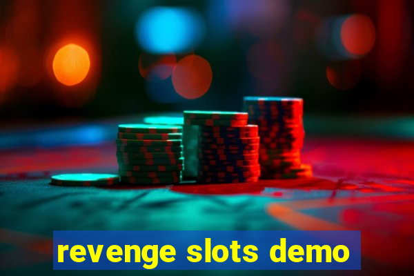 revenge slots demo