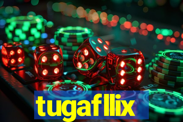 tugafllix