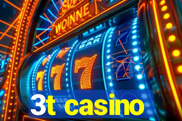 3t casino