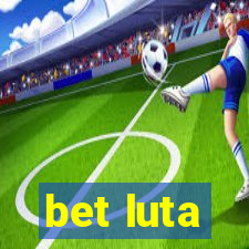 bet luta