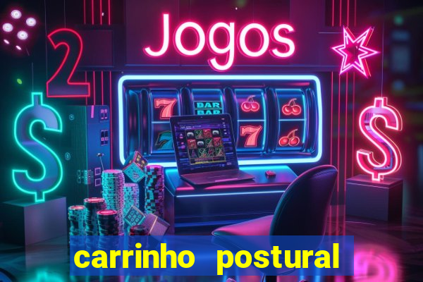 carrinho postural bingo valor