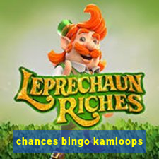 chances bingo kamloops