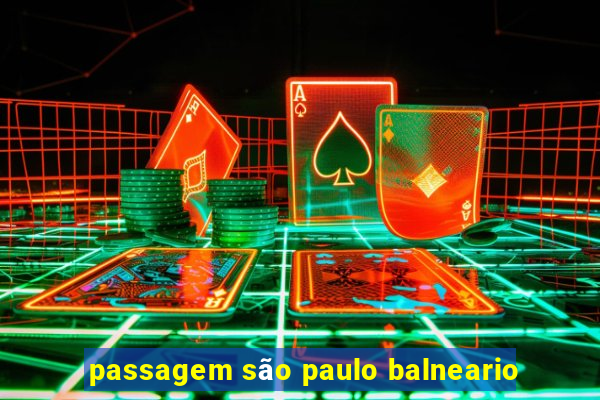 passagem são paulo balneario