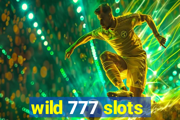 wild 777 slots