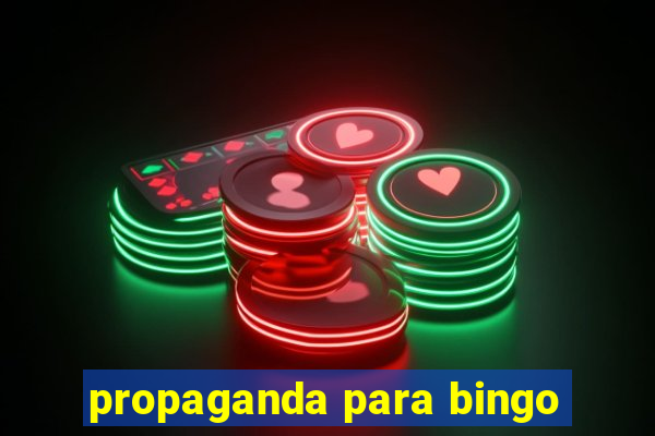 propaganda para bingo