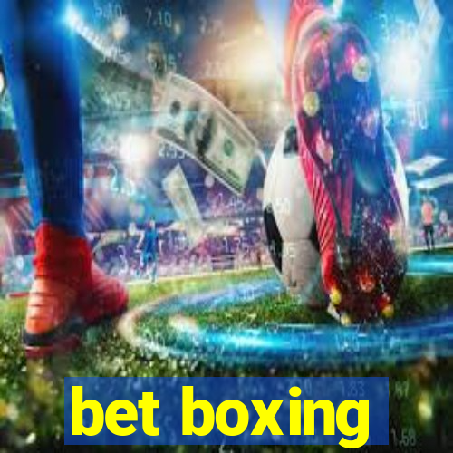 bet boxing