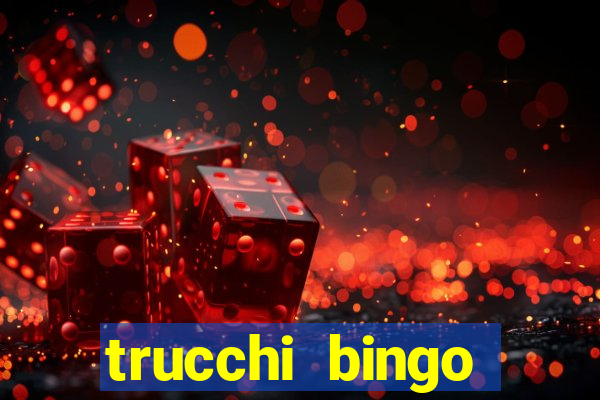 trucchi bingo william hill