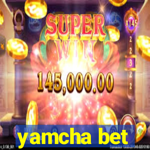 yamcha bet