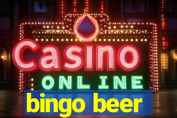 bingo beer