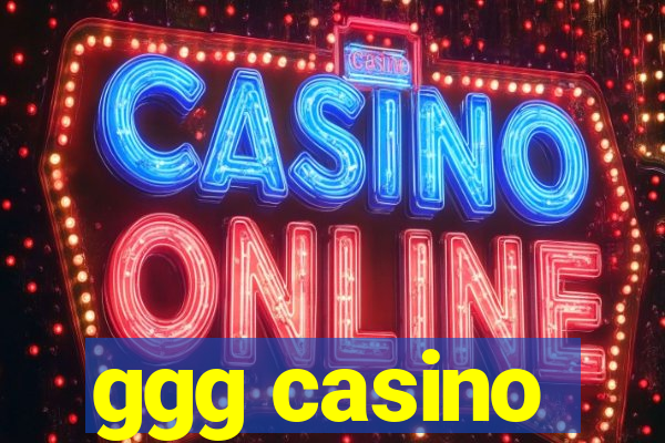 ggg casino