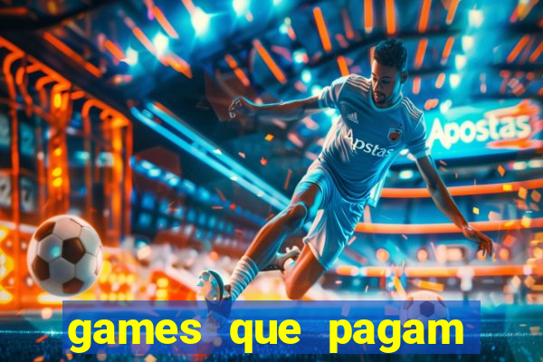 games que pagam para jogar