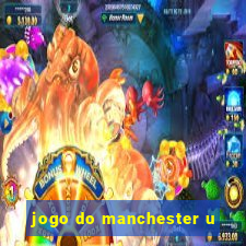 jogo do manchester u