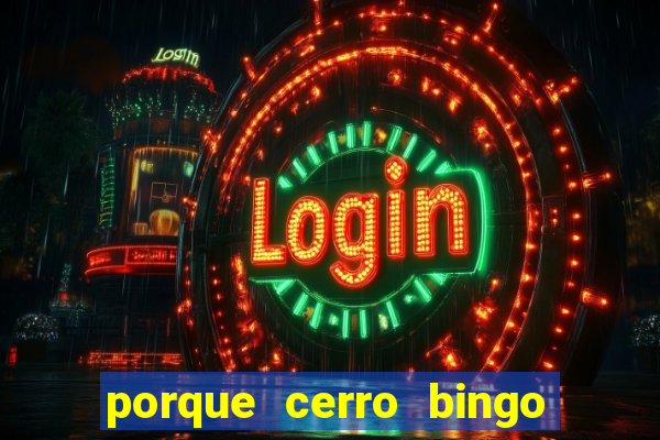 porque cerro bingo san martin