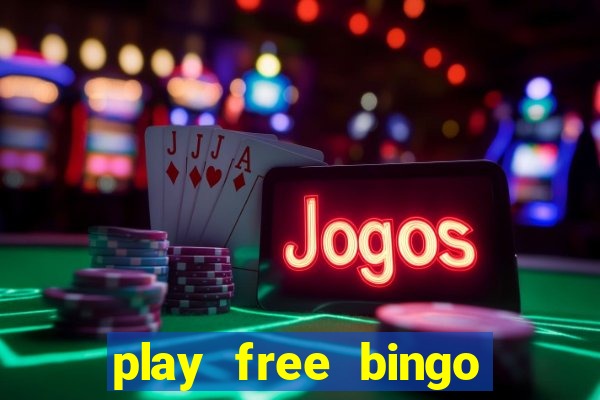 play free bingo games online for fun