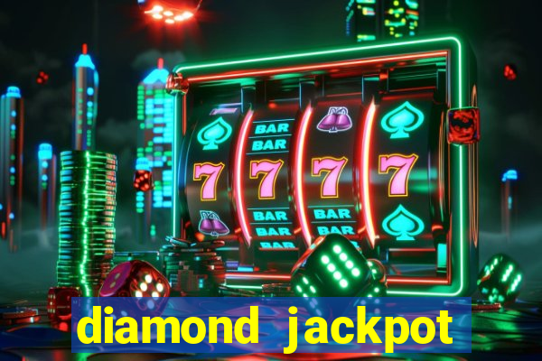 diamond jackpot mega slots