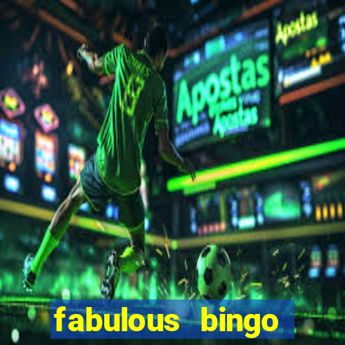 fabulous bingo contact number