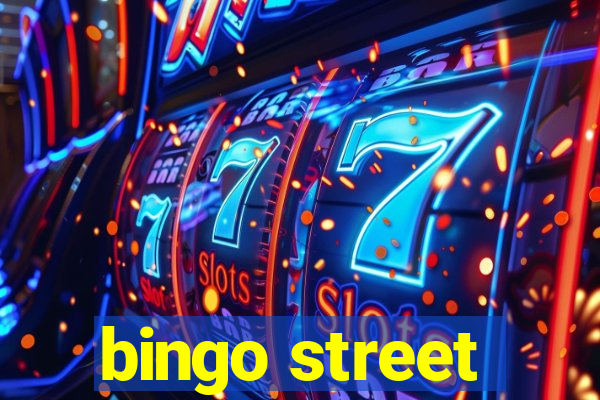 bingo street