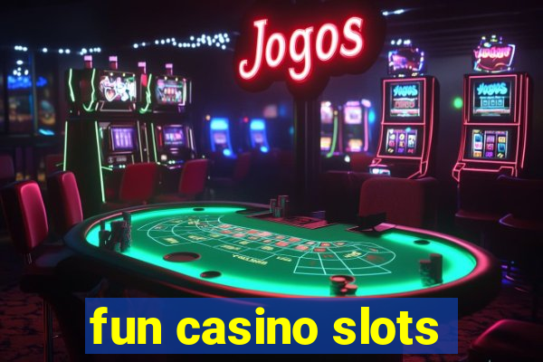 fun casino slots