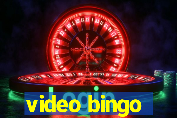 video bingo