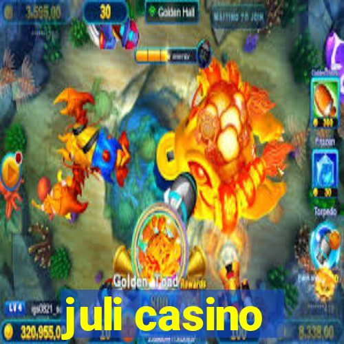 juli casino