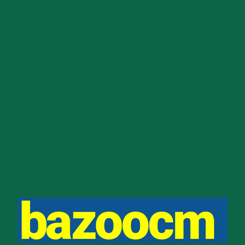 bazoocm