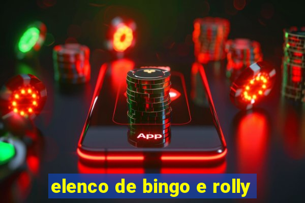 elenco de bingo e rolly