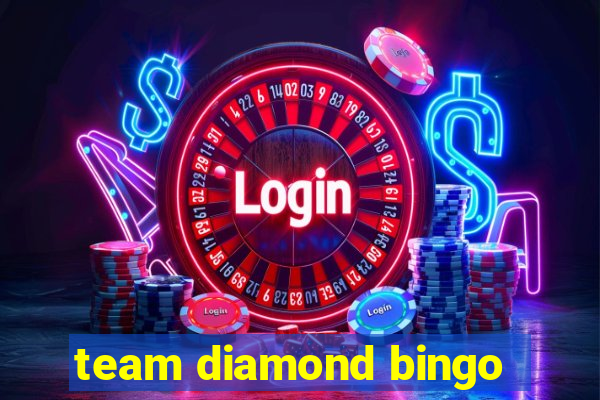 team diamond bingo