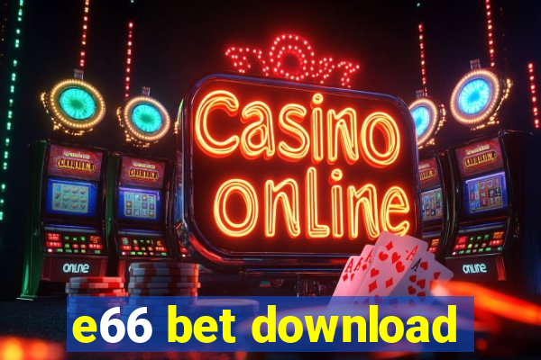 e66 bet download