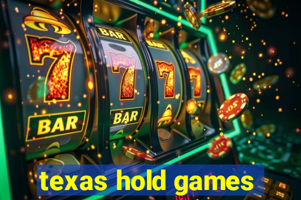 texas hold games