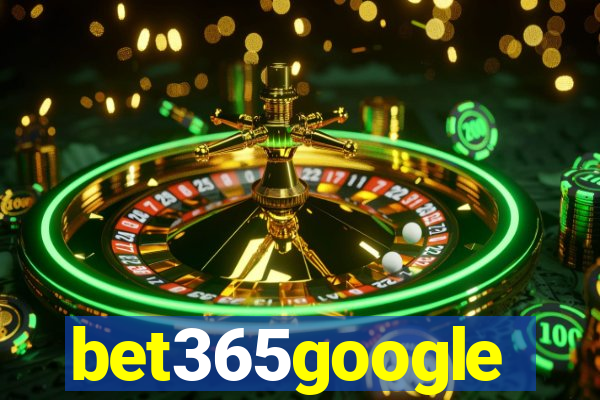 bet365google