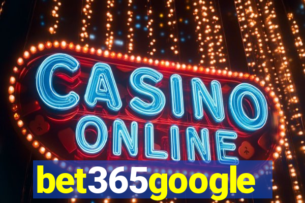 bet365google