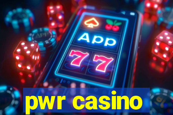 pwr casino