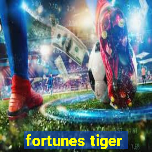 fortunes tiger