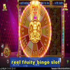 reel fruity bingo slot