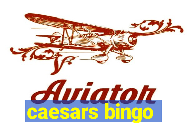 caesars bingo