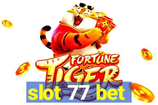 slot 77 bet