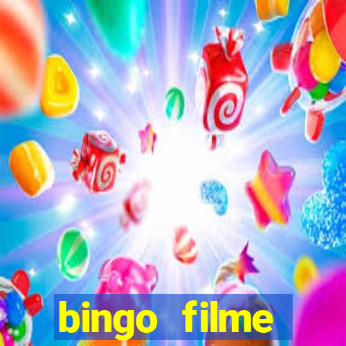 bingo filme completo dublado